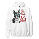 Too Cool For School Unisex Hoodie
