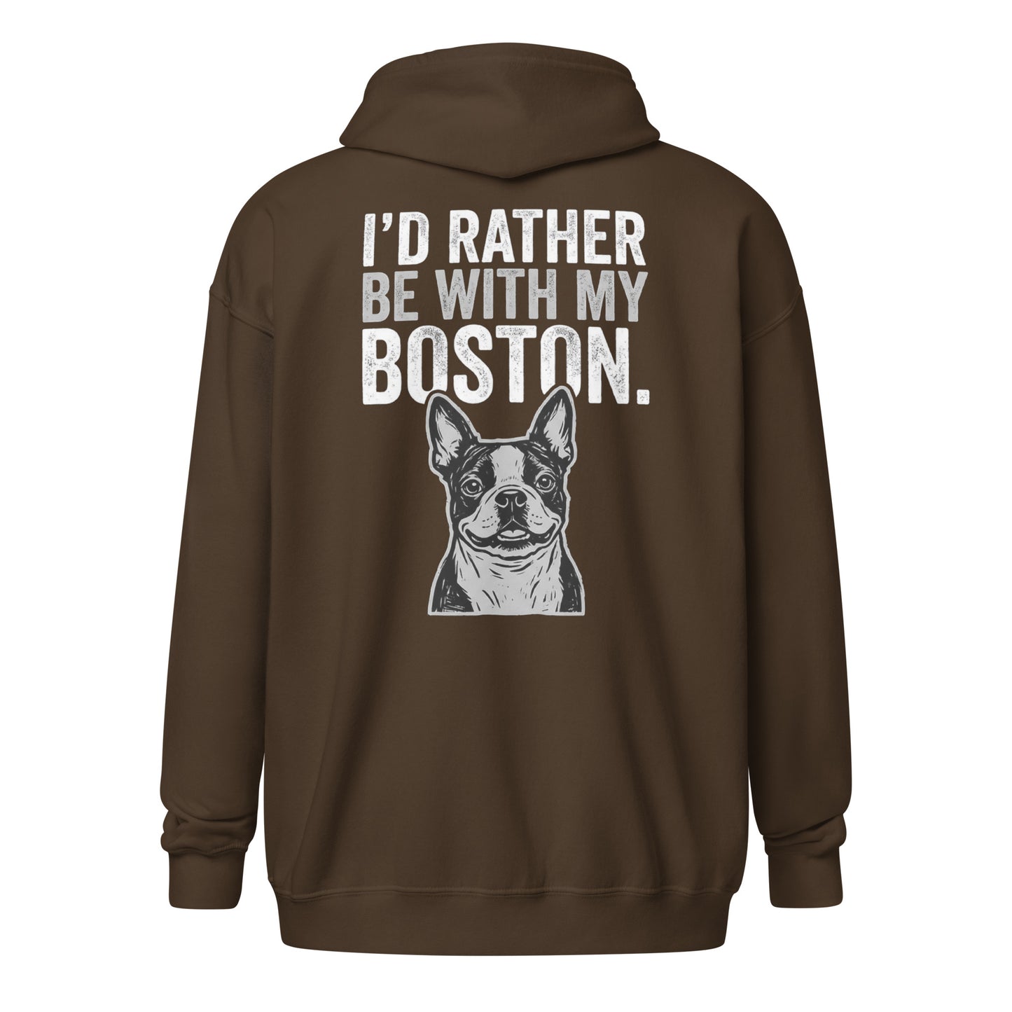 I'd Rather Be With My Boston Unisex Heavy Blend Zip Hoodie . Dark Chocolate