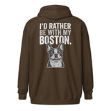 I'd Rather Be With My Boston Unisex Heavy Blend Zip Hoodie . Dark Chocolate