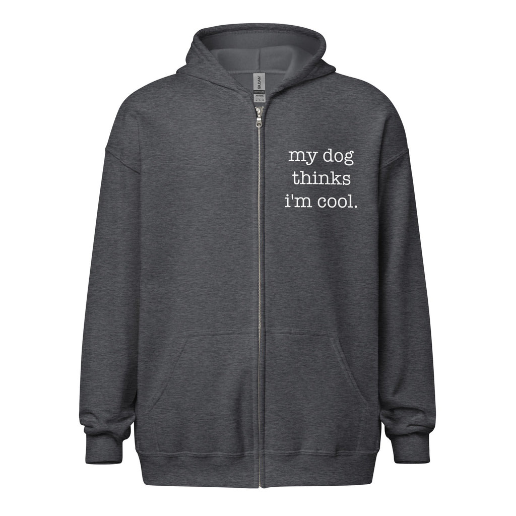 My Dog Thinks I'm Cool Unisex Heavy Blend Zip Hoodie