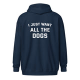 I Just Want All The Dogs Unisex Heavy Blend Zip Hoodie