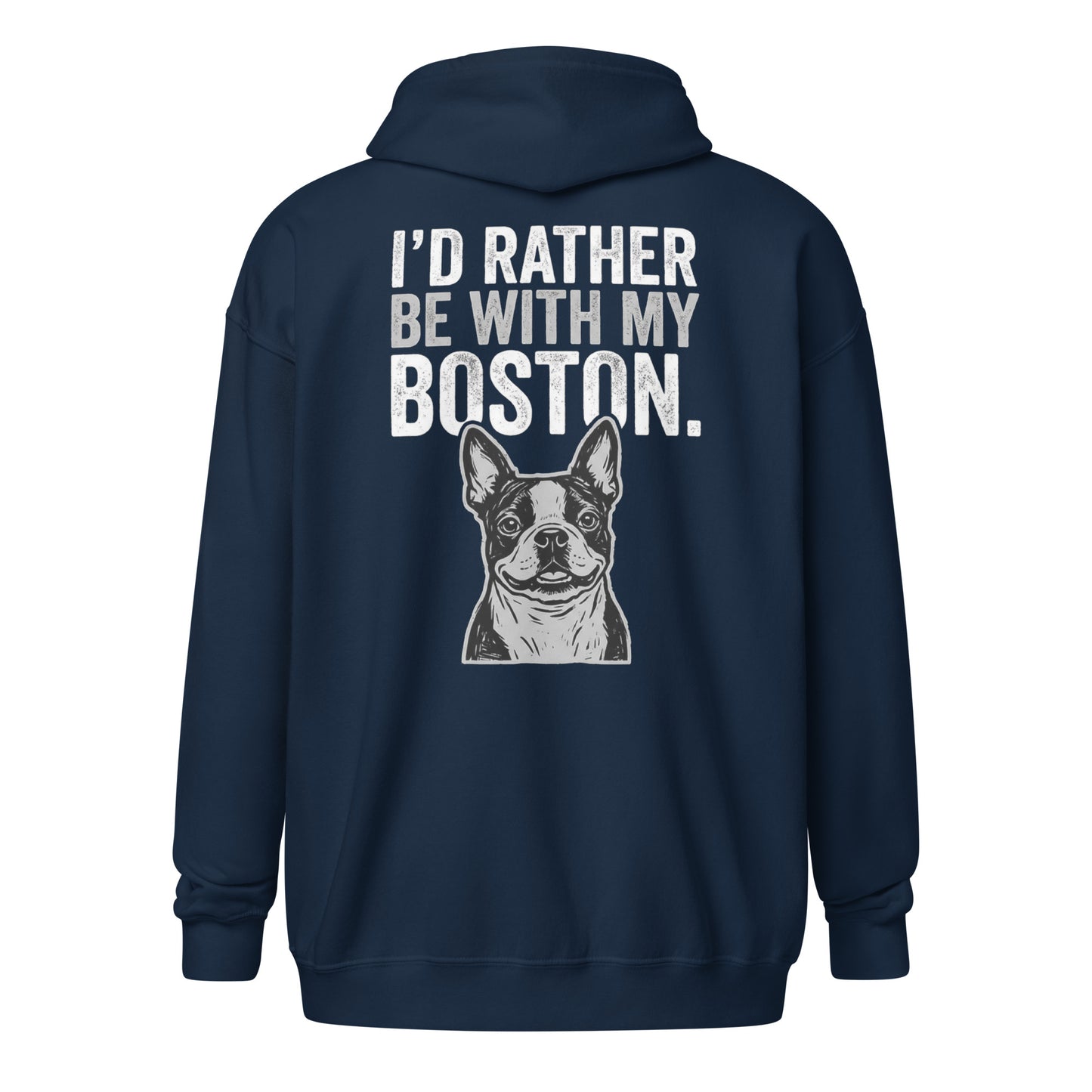 I'd Rather Be With My Boston Unisex Heavy Blend Zip Hoodie . Navy