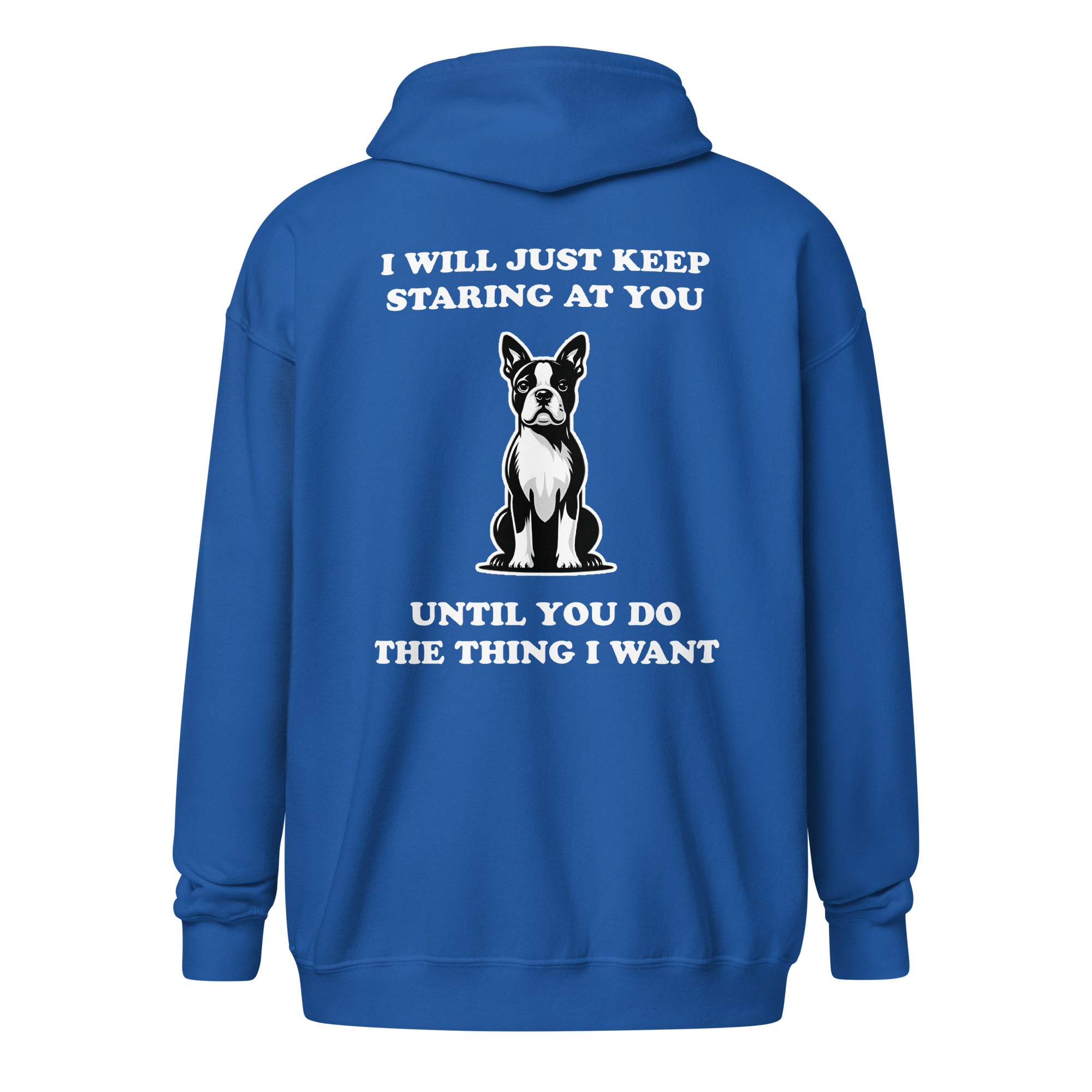 I Will Just Keep Staring At You Until You Do The Thing I Want Unisex Heavy Blend Zip Hoodie