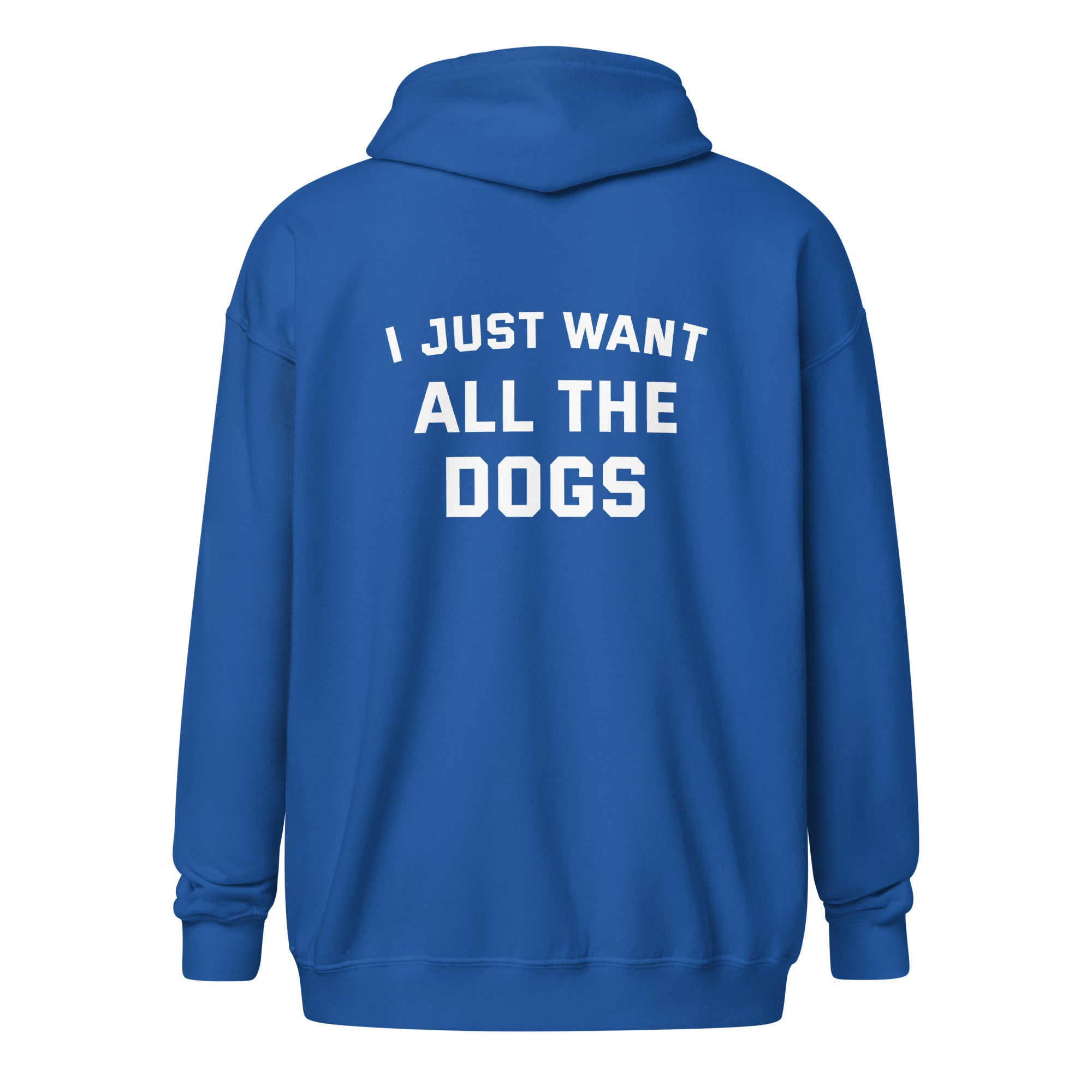 I Just Want All The Dogs Unisex Heavy Blend Zip Hoodie