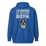 I'd Rather Be With My Boston Unisex Heavy Blend Zip Hoodie . Royal