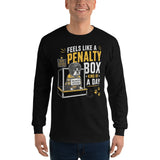 Feels Like a Penalty Box Kind of a Day Funny Ice Hockey Long Sleeve Shirt .