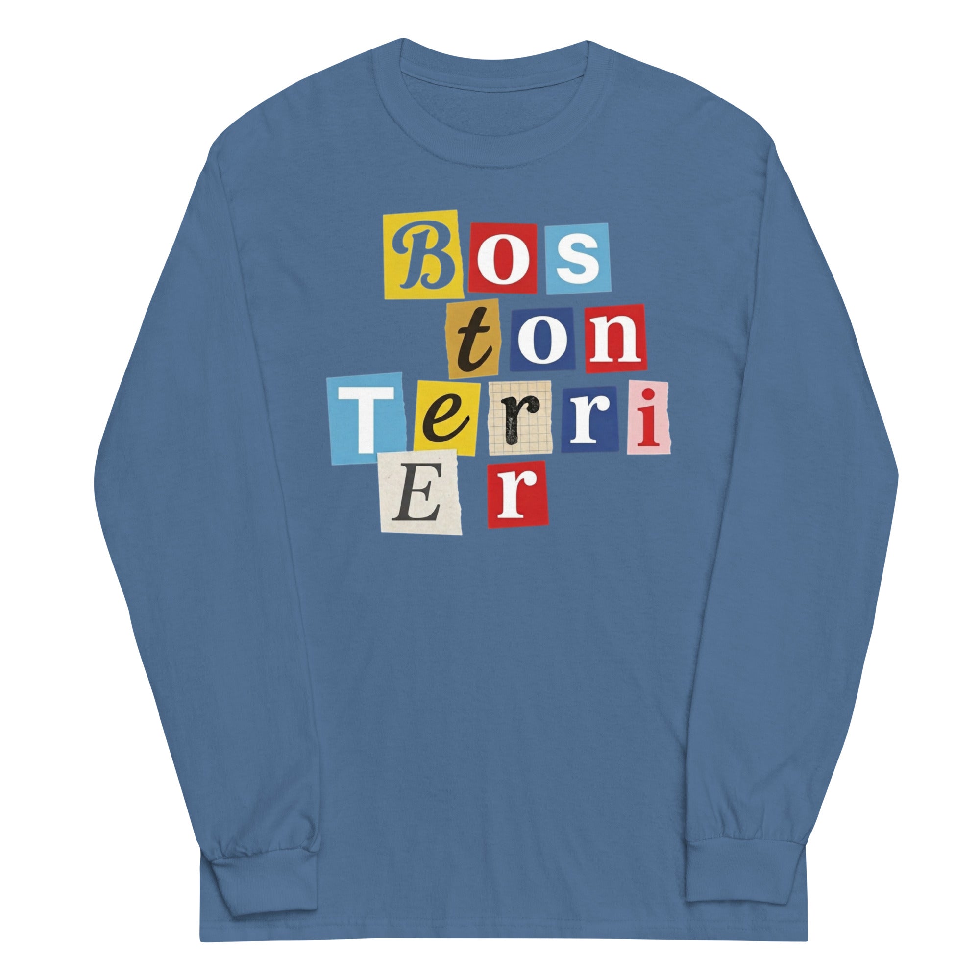 1970s British Punk Ransom Note Boston Terrier Long Sleeve Shirt – Vintage Dada Collage Dog Lover Unisex Tee . Indigo Blue