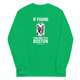 If Found I Belong To A Boston (Handle With Care) Unisex Long Sleeve Shirt . Irish Green