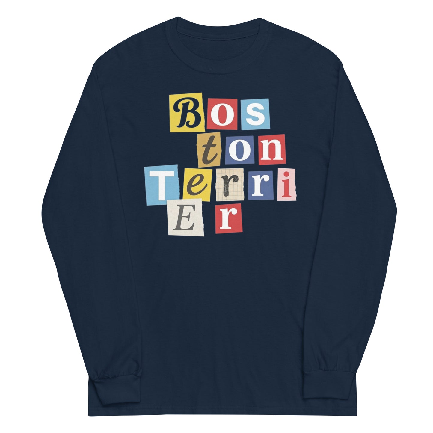 1970s British Punk Ransom Note Boston Terrier Long Sleeve Shirt – Vintage Dada Collage Dog Lover Unisex Tee . Navy