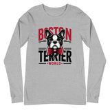 Boston Terrier World Unisex Long Sleeve Tee