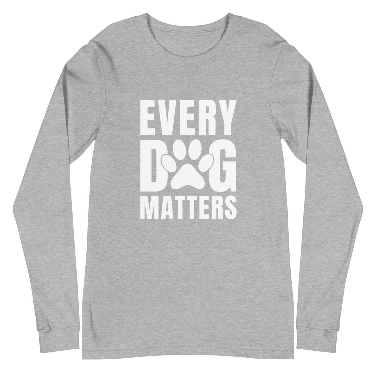 Every Dog Matters Unisex Long Sleeve Tee