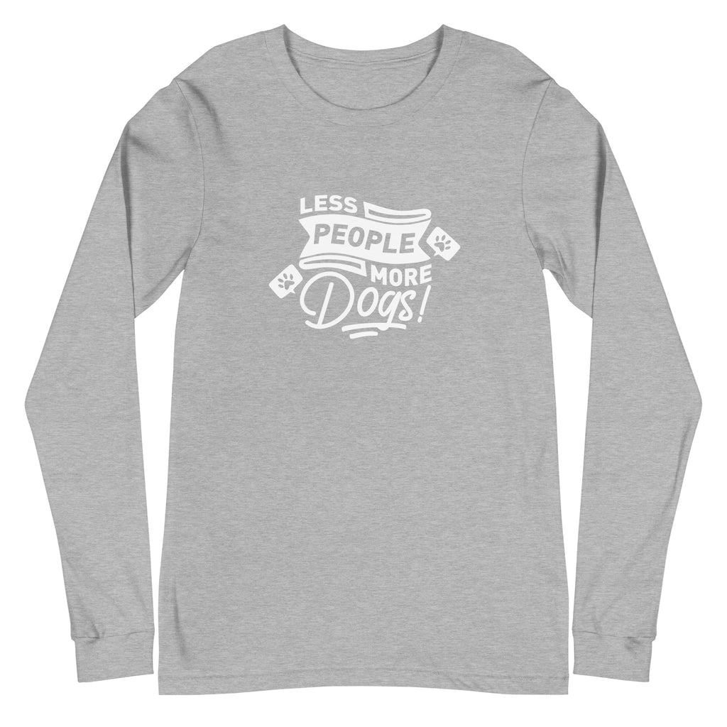 Less People More Dogs Unisex Long Sleeve Tee