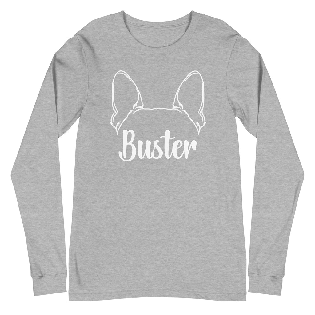 Big Ears With Boston Terrier Name - Custom Unisex Long Sleeve Tee