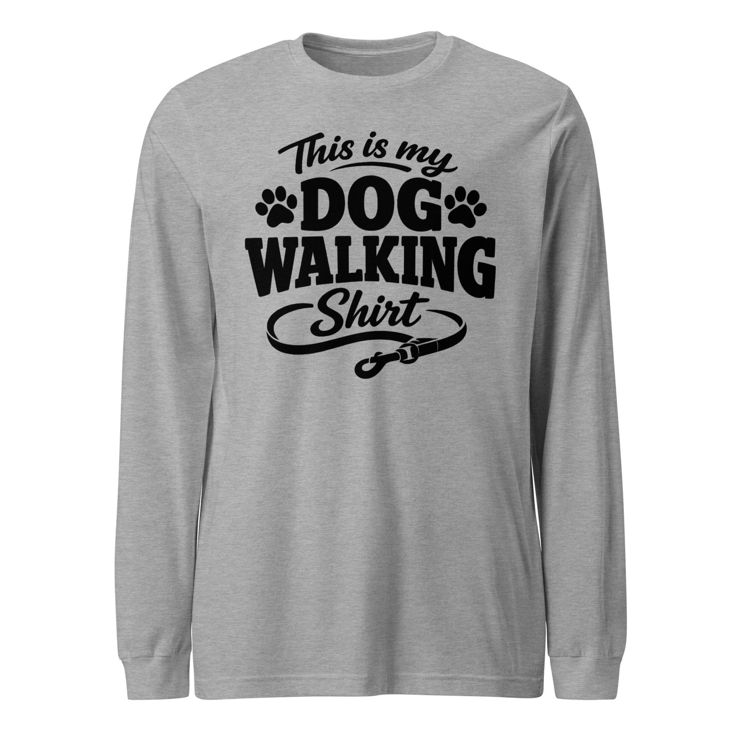 This Is My Dog Walking Shirt Funny Unisex Long Sleeve Tee For Dog Moms And Dog Walkers . Athletic Heather