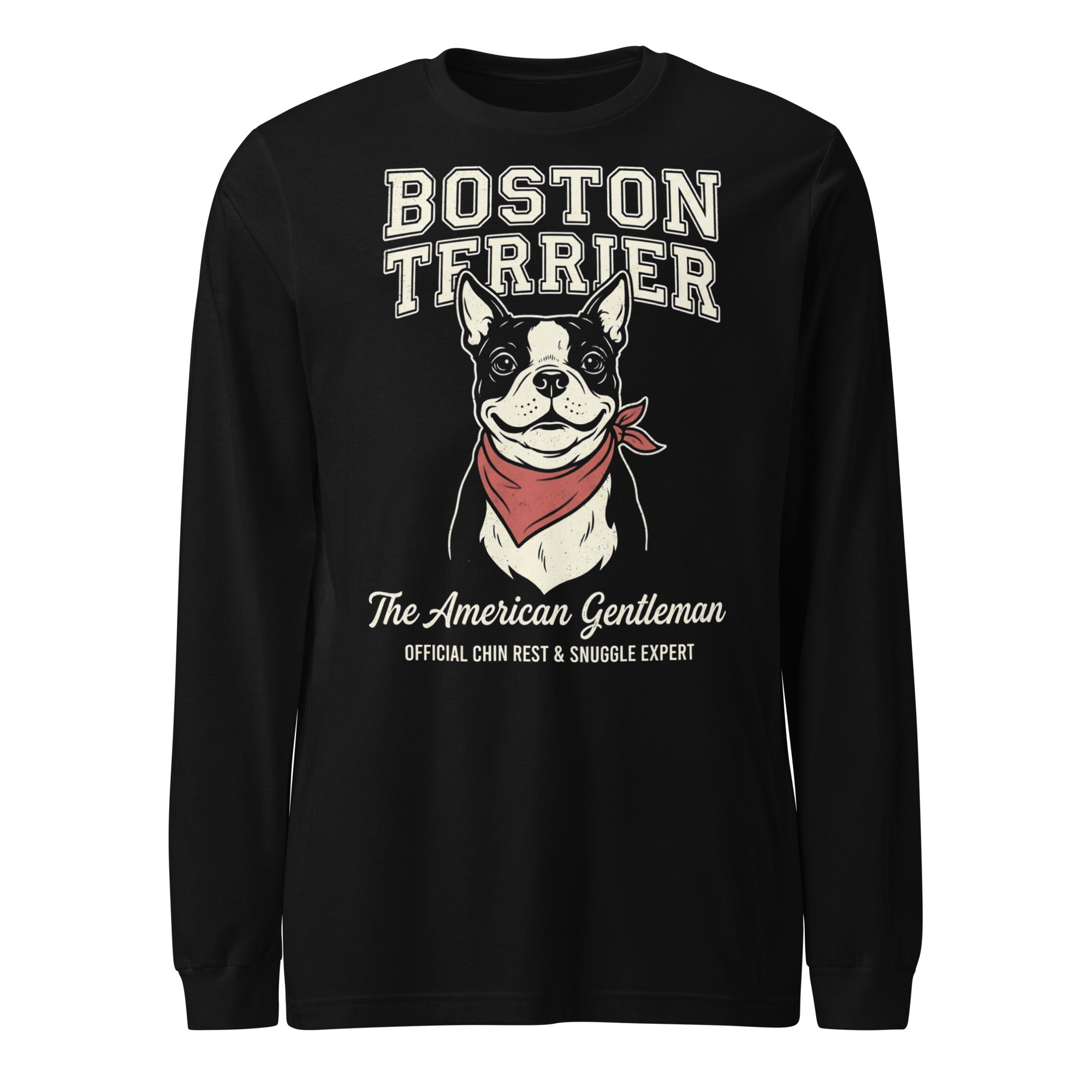 Boston Terrier “The American Gentleman” Chin Rest & Snuggle Expert Unisex Long Sleeve Tee . Black