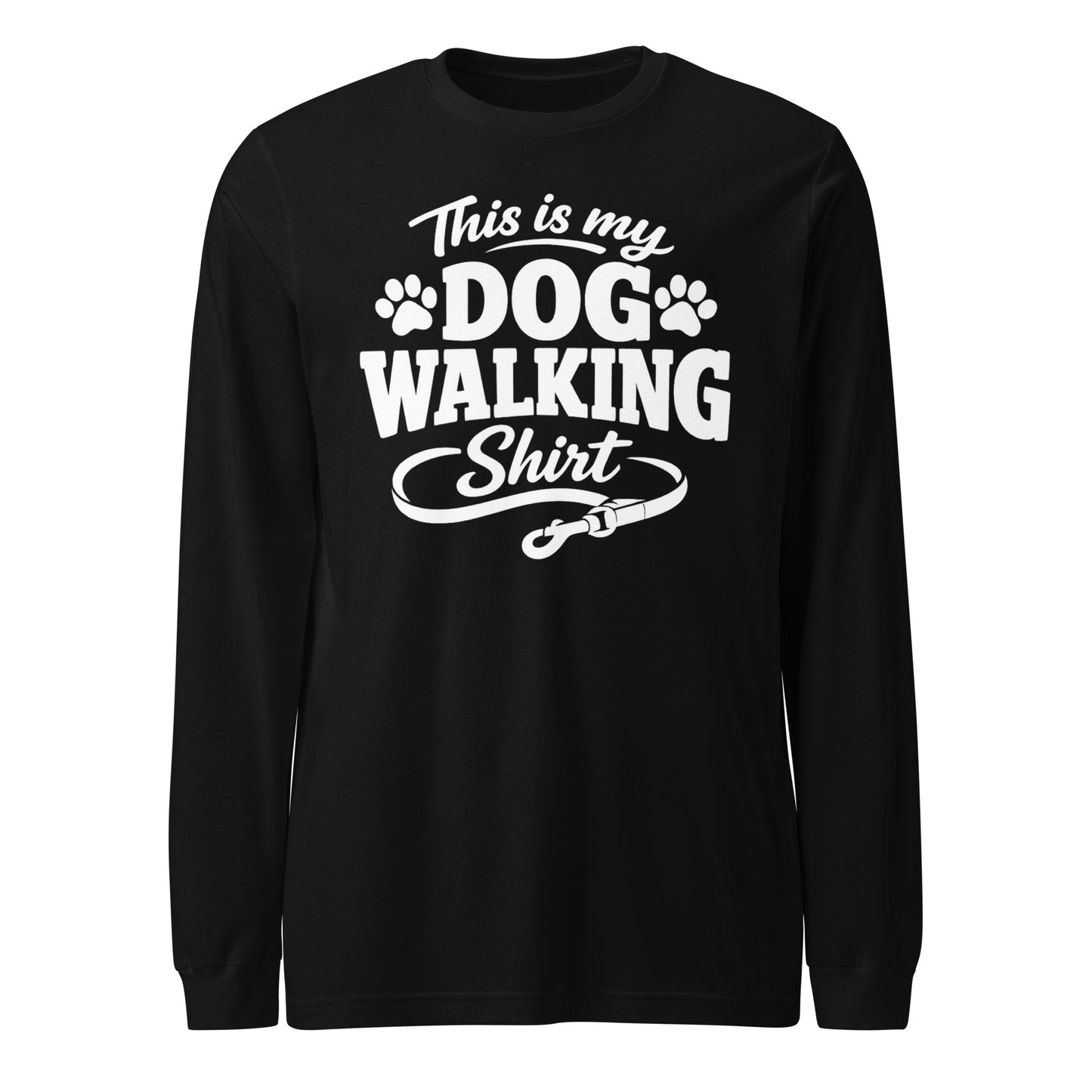 This Is My Dog Walking Shirt Funny Unisex Long Sleeve Tee For Dog Moms And Dog Walkers . Black