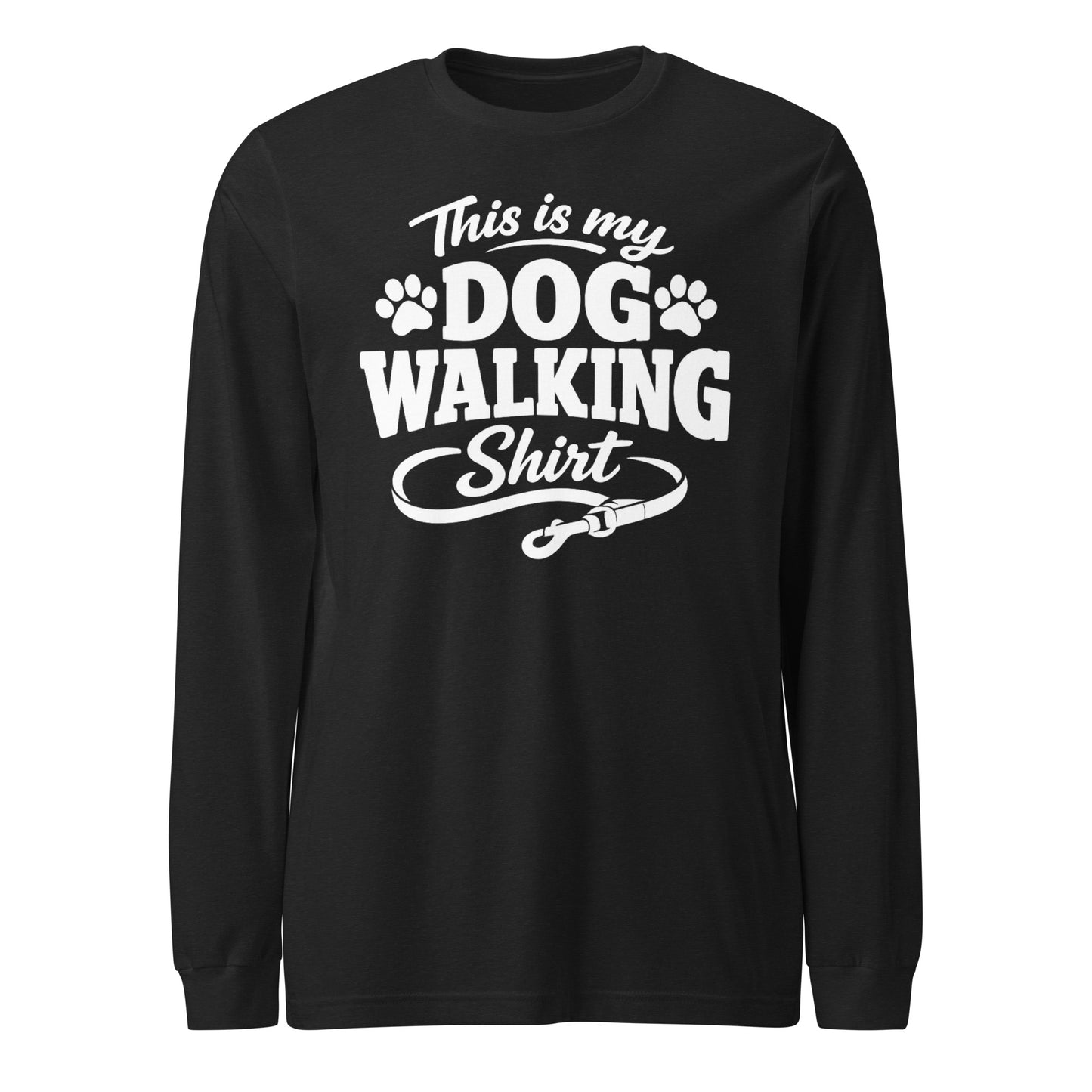 This Is My Dog Walking Shirt Funny Unisex Long Sleeve Tee For Dog Moms And Dog Walkers . Black Heather