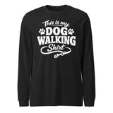 This Is My Dog Walking Shirt Funny Unisex Long Sleeve Tee For Dog Moms And Dog Walkers . Black Heather