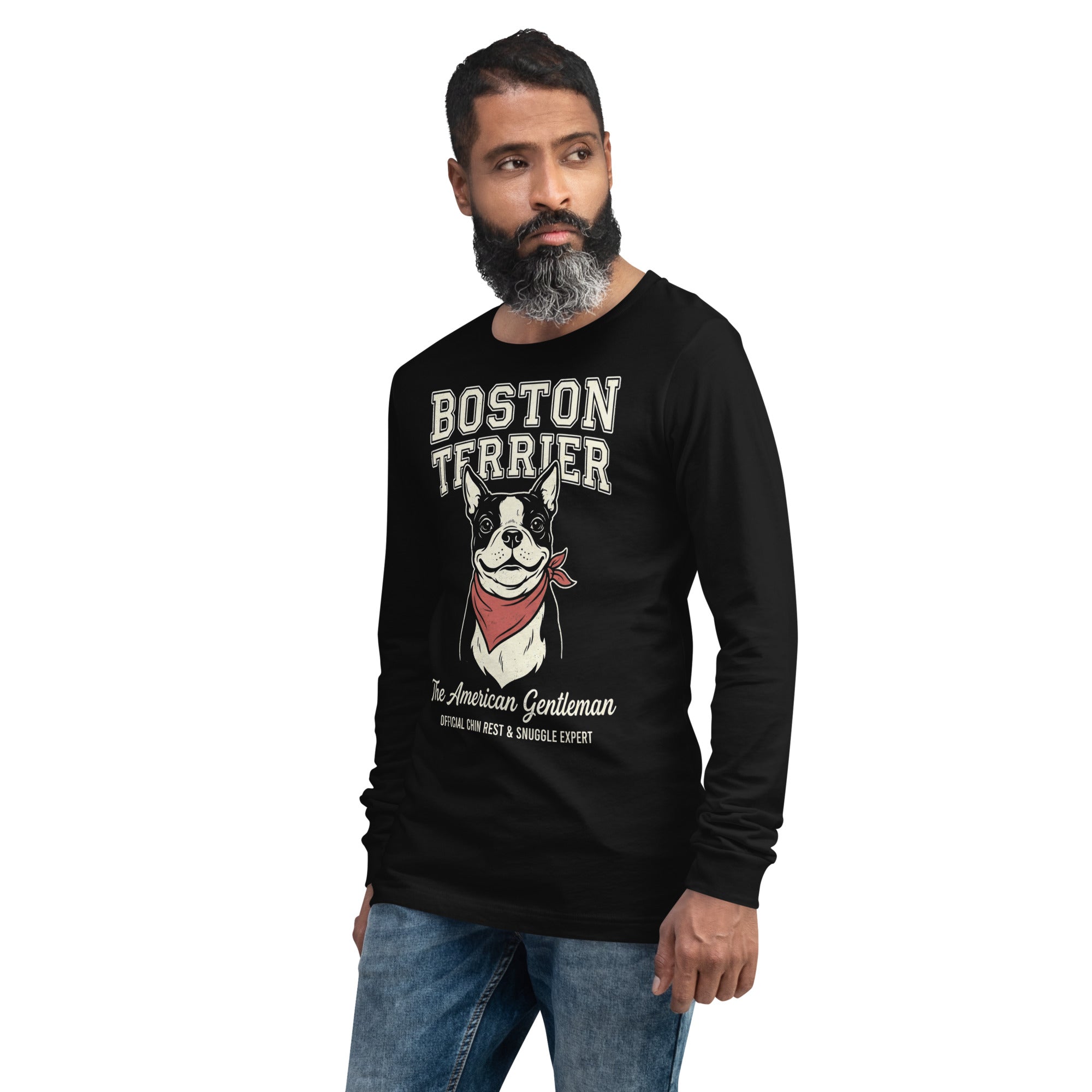 Boston Terrier “The American Gentleman” Chin Rest & Snuggle Expert Unisex Long Sleeve Tee .
