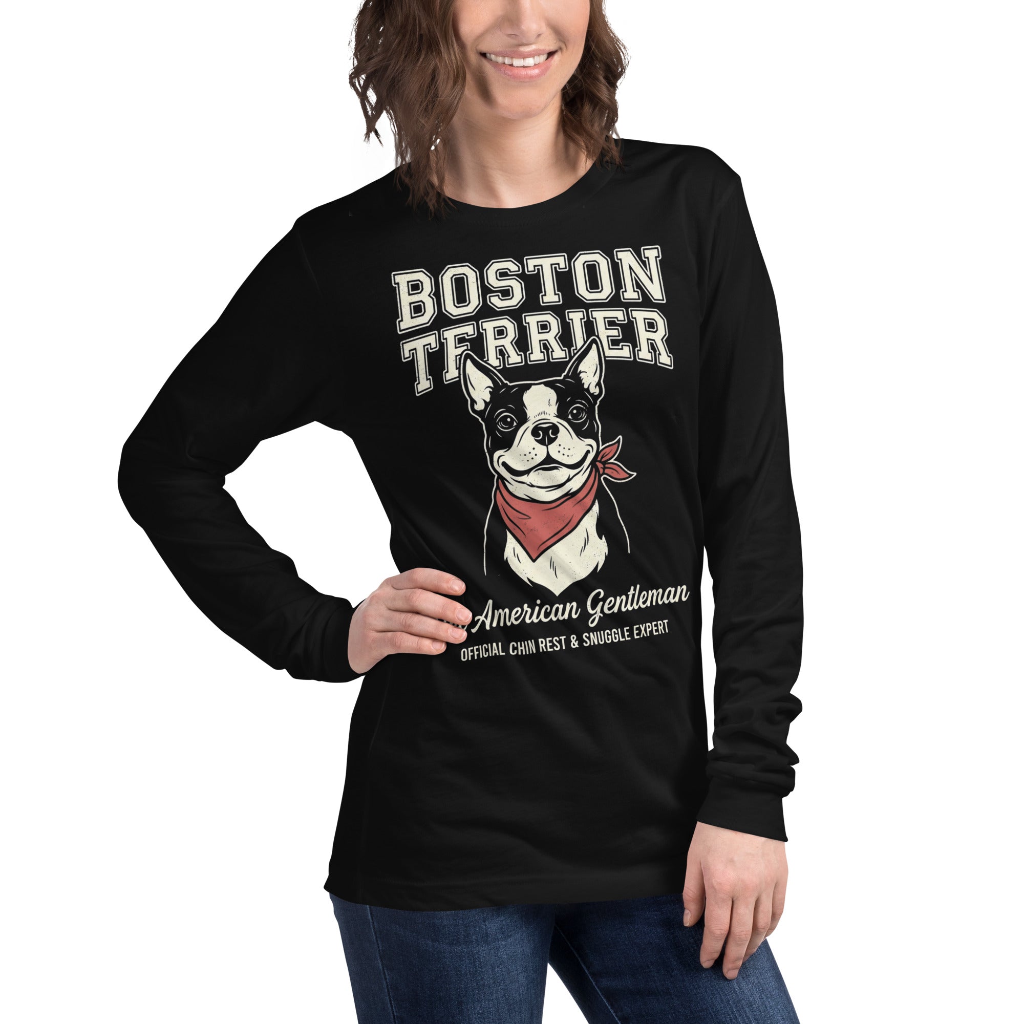 Boston Terrier “The American Gentleman” Chin Rest & Snuggle Expert Unisex Long Sleeve Tee .