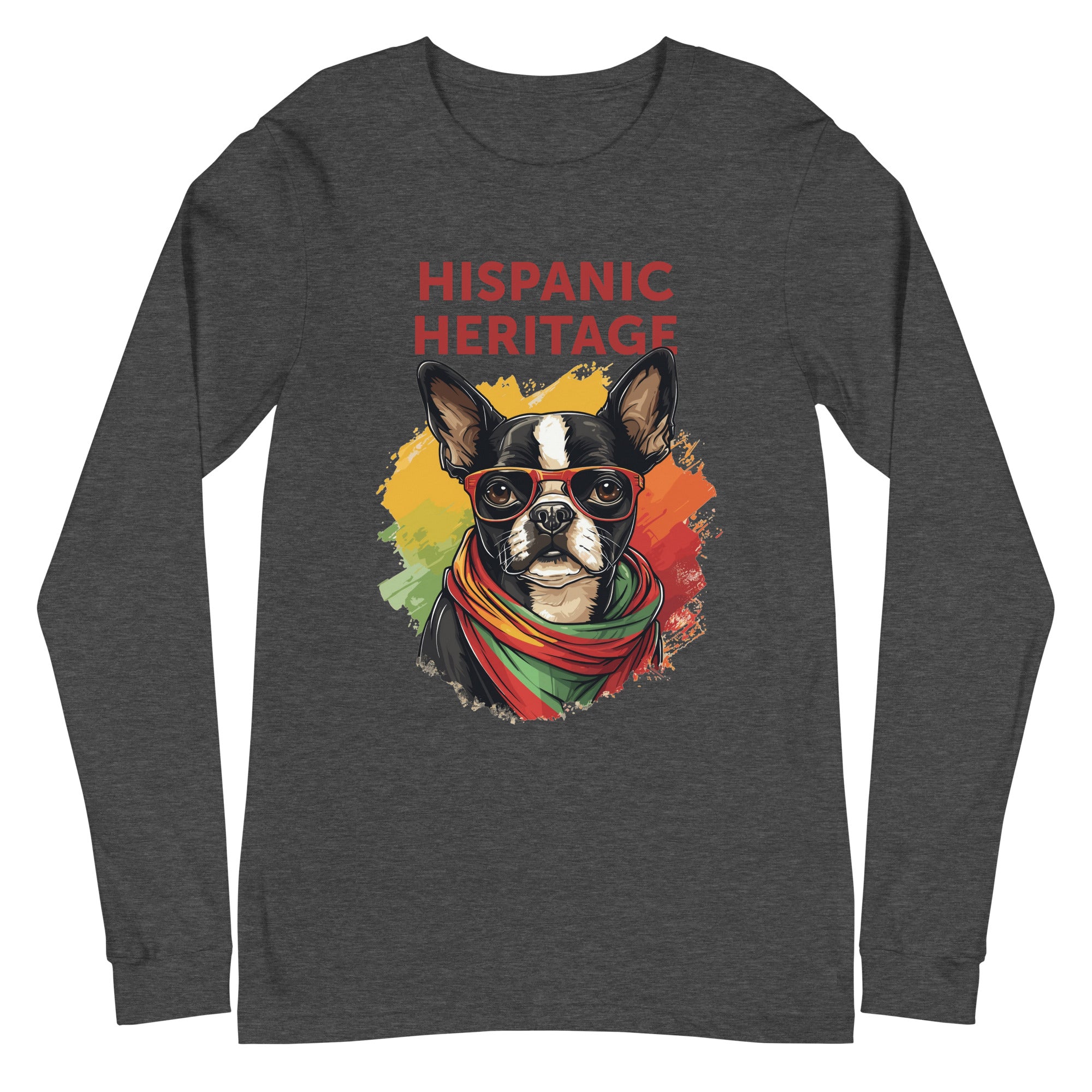 Hispanic Heritage Boston Terrier Dog Unisex Long Sleeve Tee