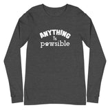 Anything Is Pawsible Unisex Long Sleeve Tee