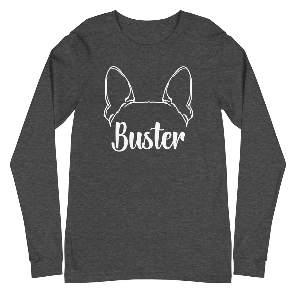 Big Ears With Boston Terrier Name - Custom Unisex Long Sleeve Tee