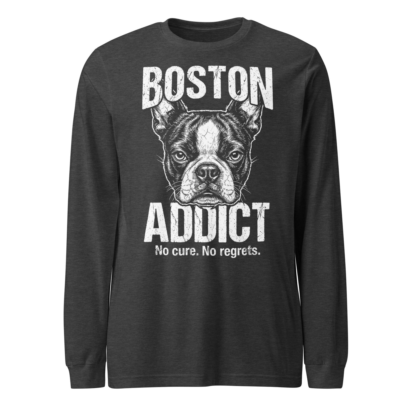Boston Addict (No Cure. No Regrets.) Unisex Long Sleeve Tee . Dark Grey Heather