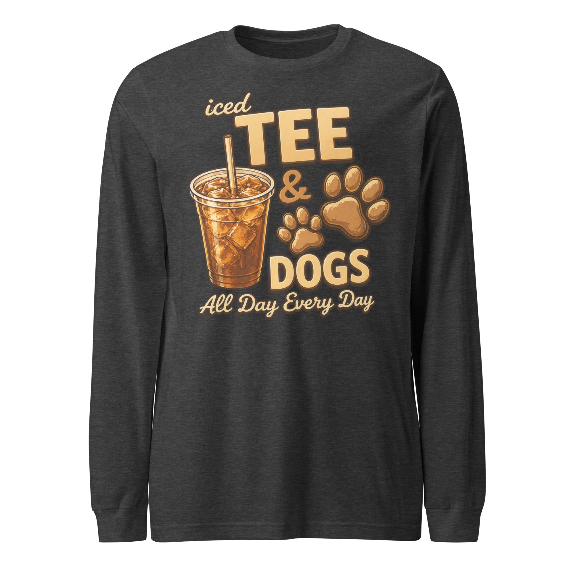 Iced Tea & Dogs All Day Every Day Unisex Long Sleeve Shirt - Funny Dog Lover Tee . Dark Grey Heather
