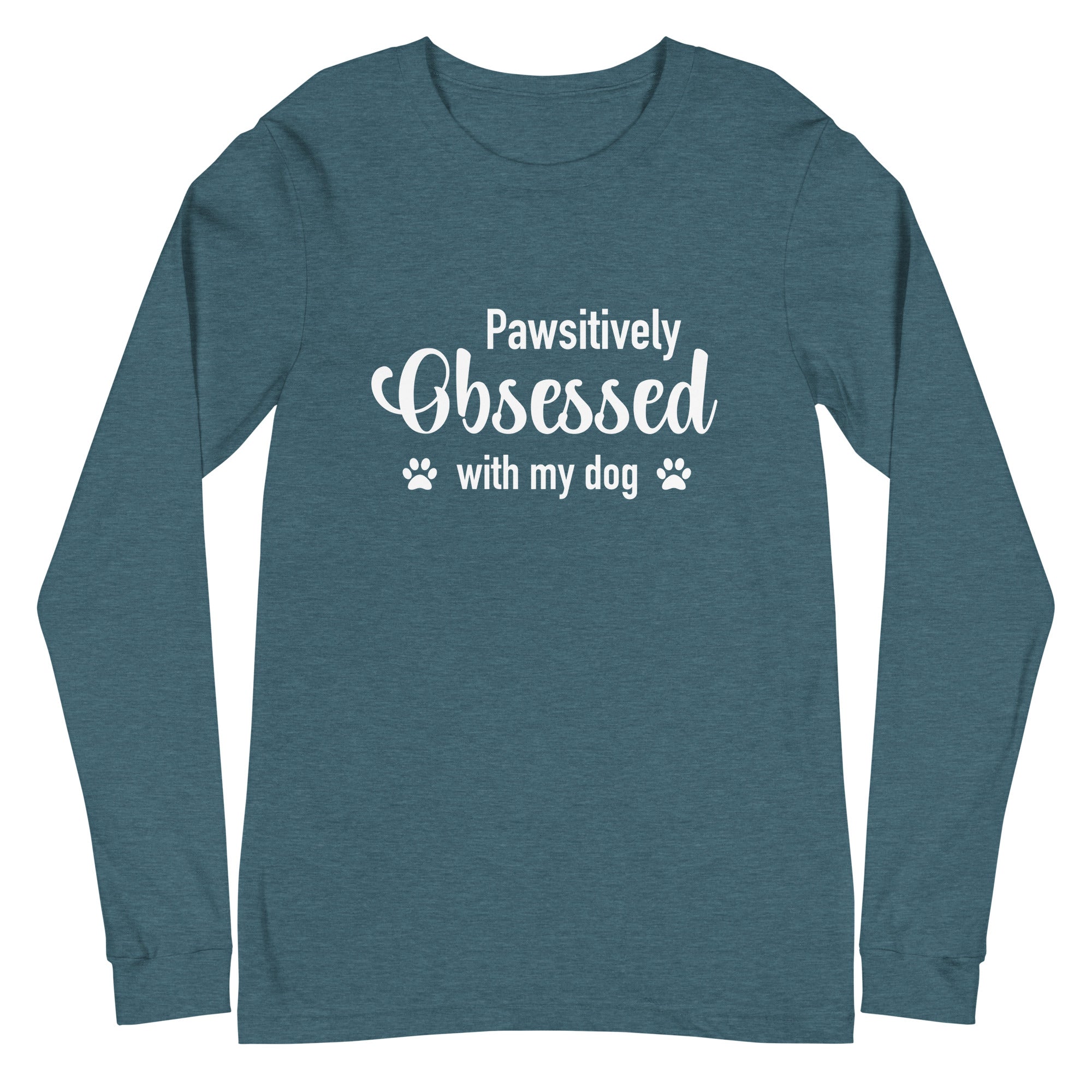 Pawsitively Obsessed With My Dog Unisex Long Sleeve Tee