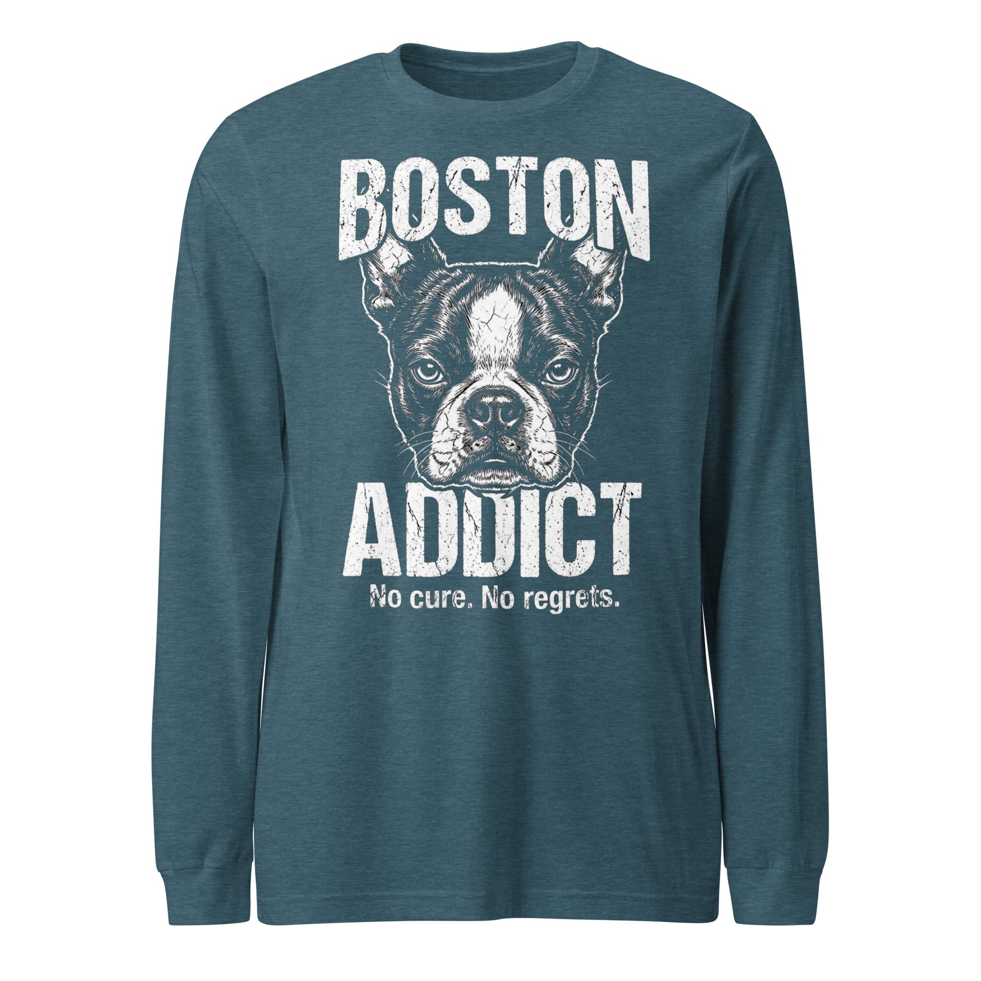 Boston Addict (No Cure. No Regrets.) Unisex Long Sleeve Tee . Heather Deep Teal