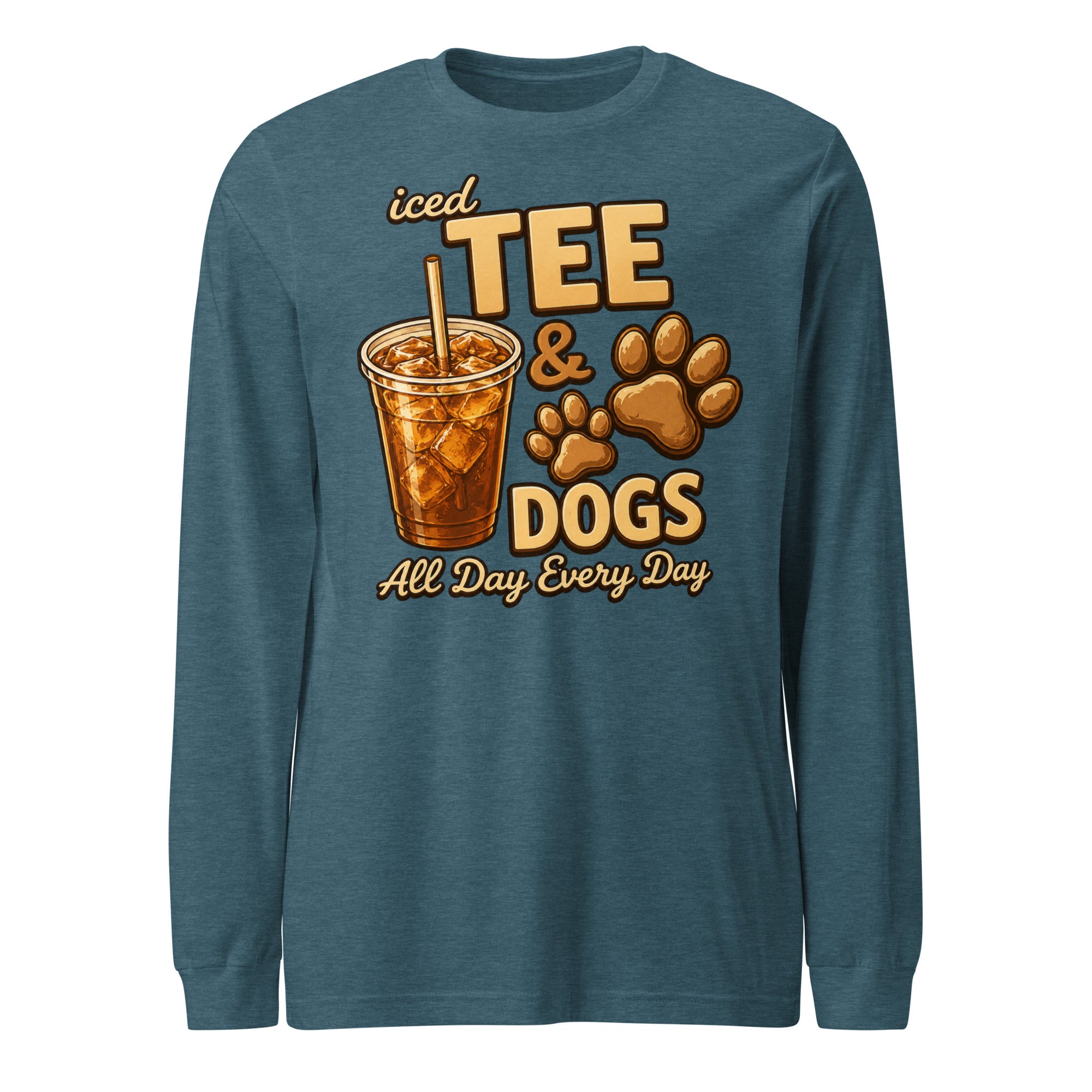 Iced Tea & Dogs All Day Every Day Unisex Long Sleeve Shirt - Funny Dog Lover Tee . Heather Deep Teal