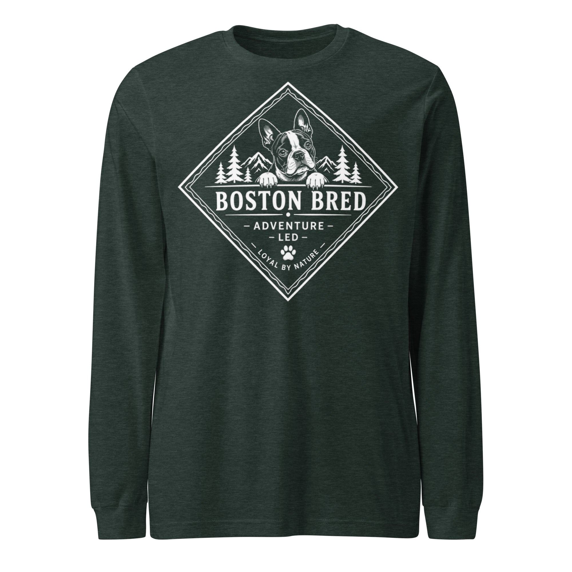 Boston Bred Adventure Led – Outdoor And Hiking Dog Lover Unisex Long Sleeve Tee . Heather Forest