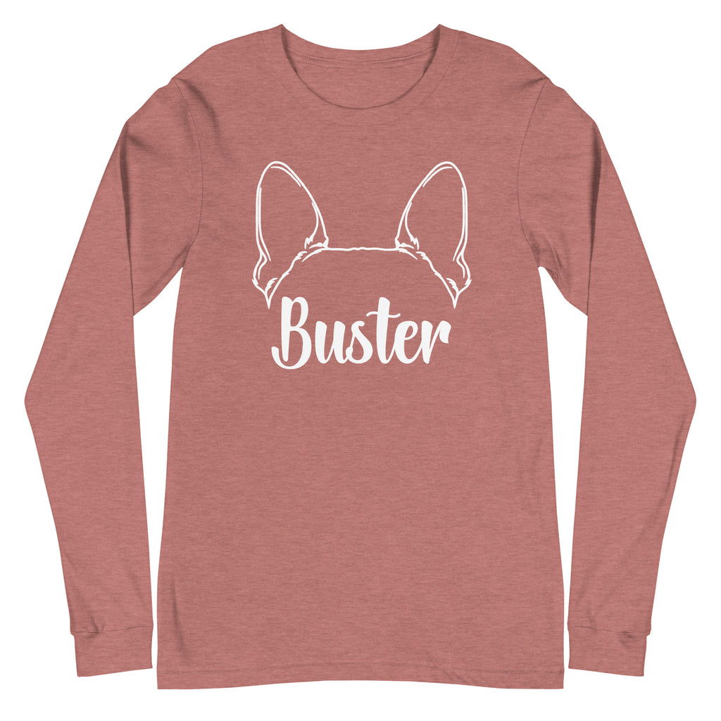 Big Ears With Boston Terrier Name - Custom Unisex Long Sleeve Tee