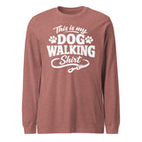 This Is My Dog Walking Shirt Funny Unisex Long Sleeve Tee For Dog Moms And Dog Walkers . Heather Mauve