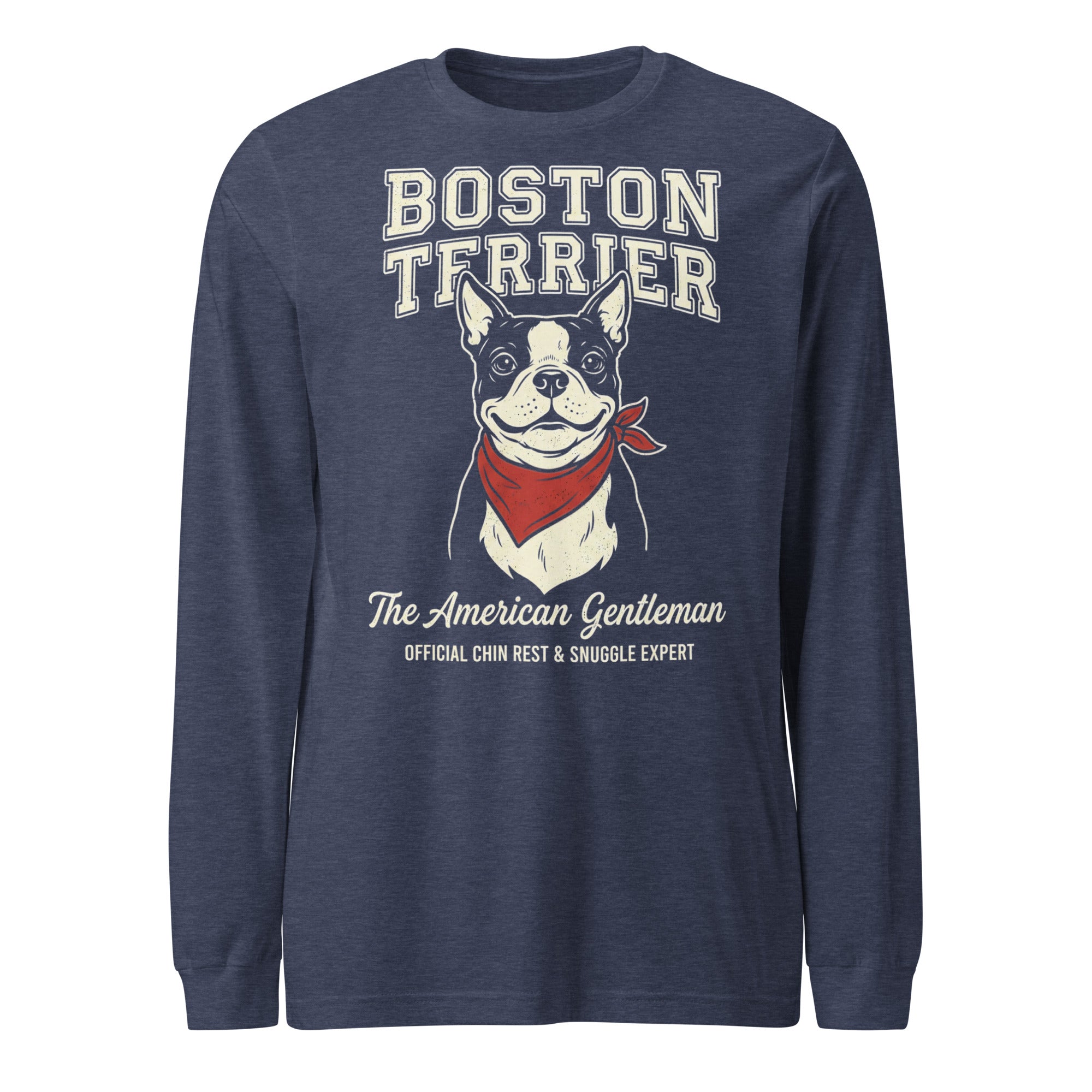 Boston Terrier “The American Gentleman” Chin Rest & Snuggle Expert Unisex Long Sleeve Tee . Heather Navy