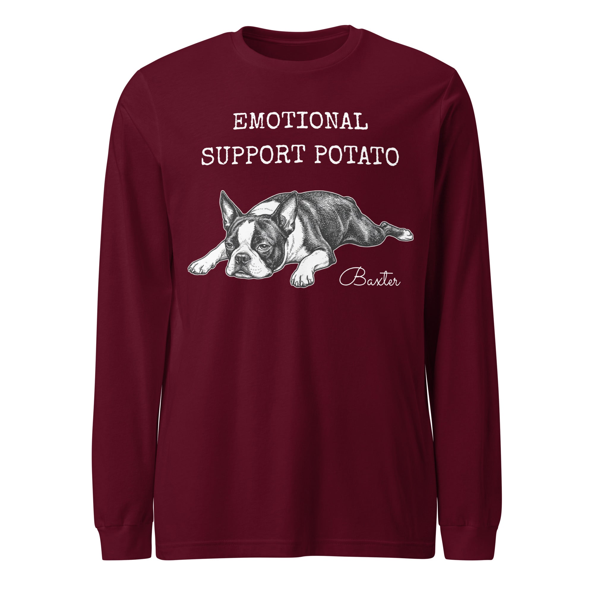 Emotional Support Potato Boston Terrier Dog Unisex Long Sleeve Tee . Maroon
