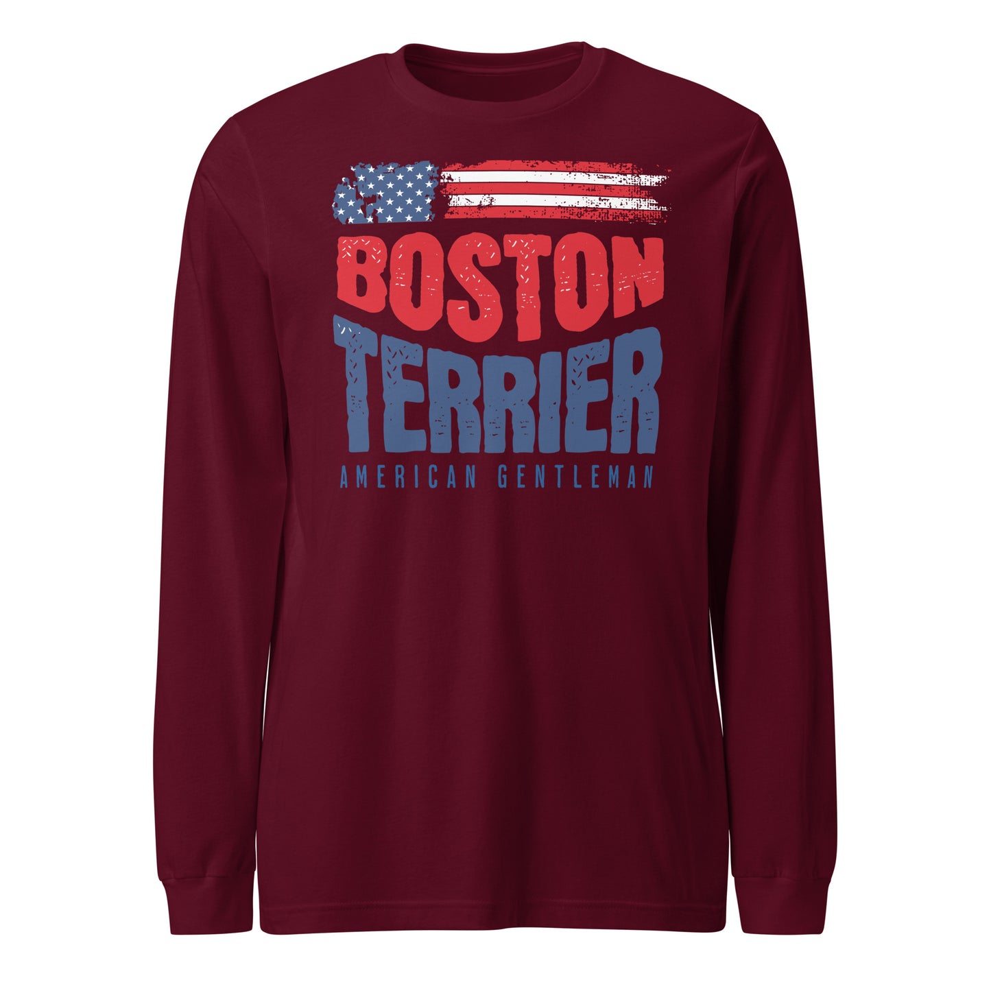 Boston Terrier American Flag Unisex Long Sleeve Shirt – 4th of July Patriotic Dog Tee | USA 250th Birthday Shirt . Maroon