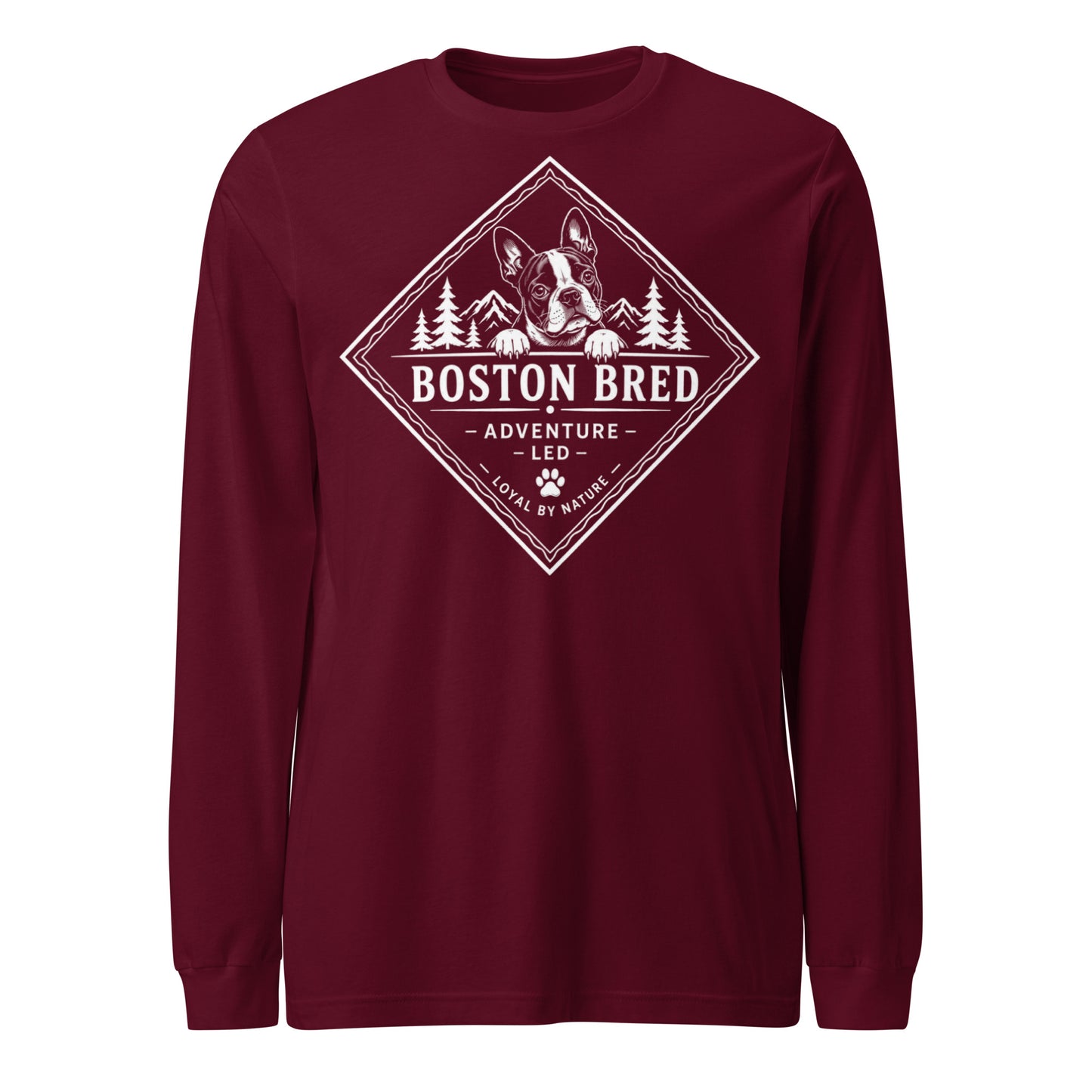 Boston Bred Adventure Led – Outdoor And Hiking Dog Lover Unisex Long Sleeve Tee . Maroon