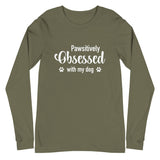 Pawsitively Obsessed With My Dog Unisex Long Sleeve Tee