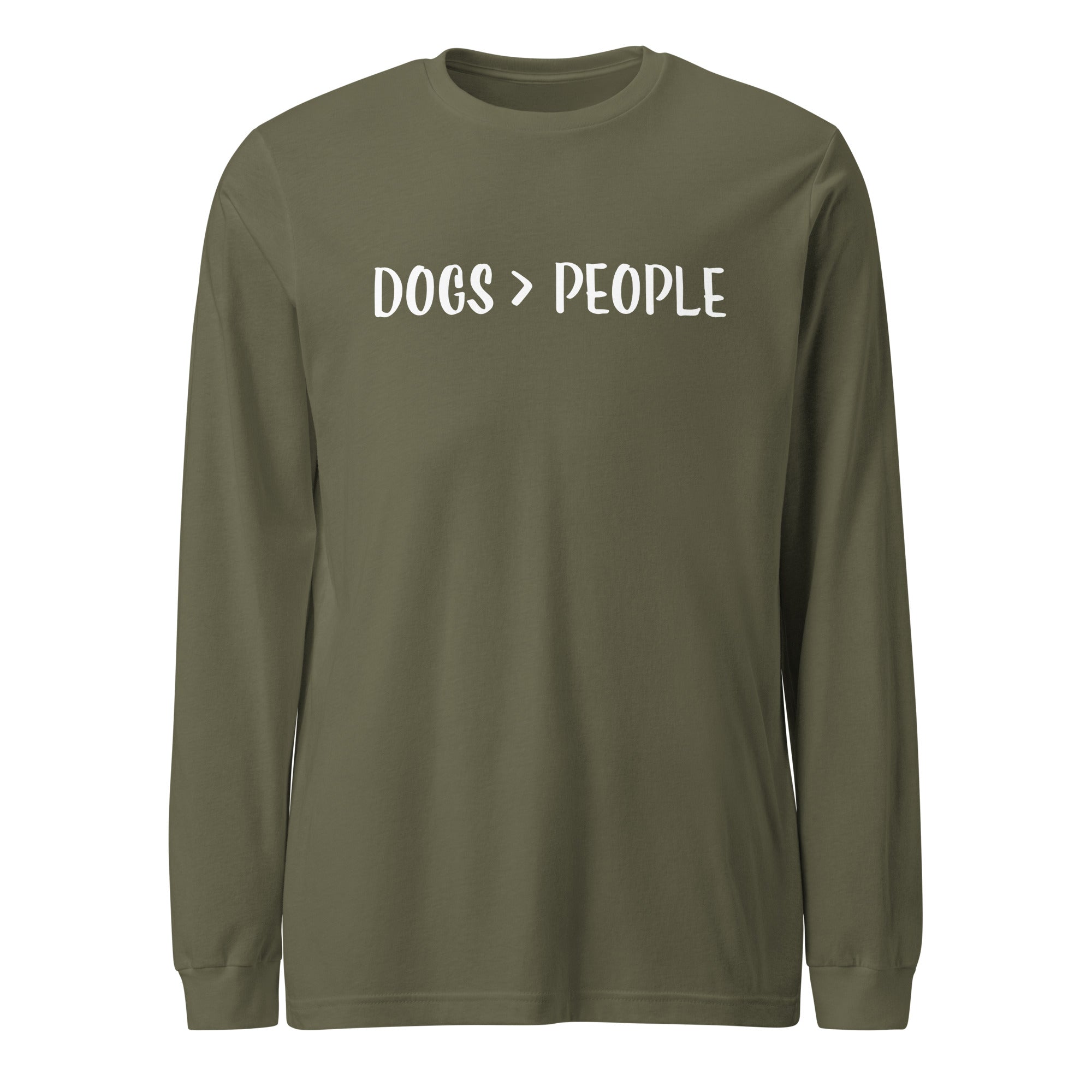 Dogs Are Greater Than People Unisex Long Sleeve Tee