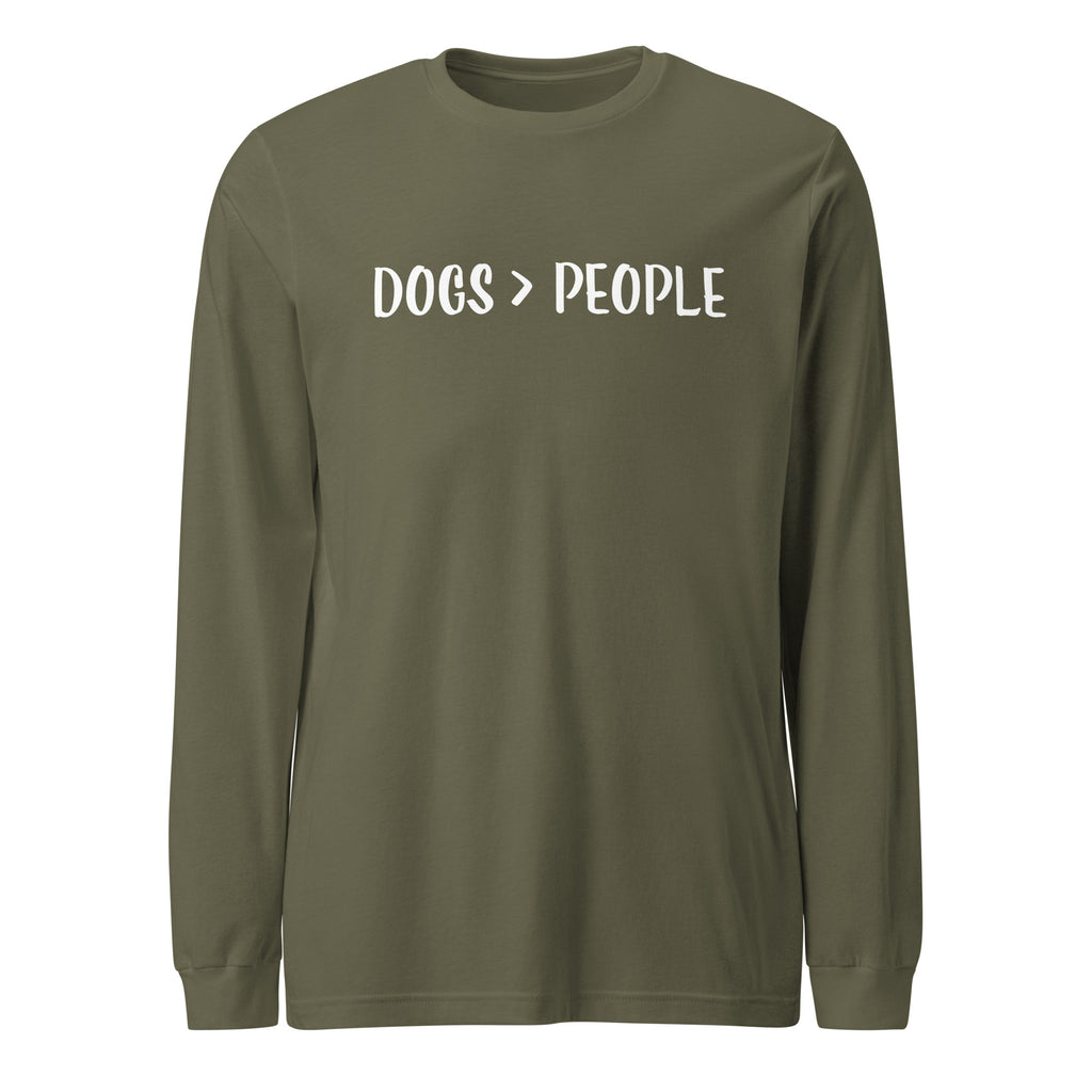 Dogs Are Greater Than People Unisex Long Sleeve Tee