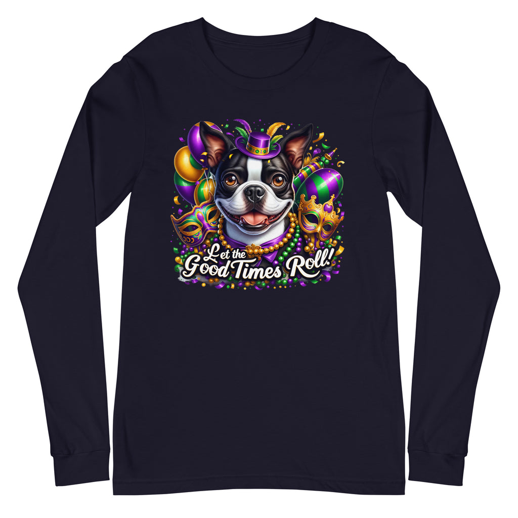 Mardi Gras Boston Terrier Unisex Long Sleeve Tee - Let The Good Times Roll!