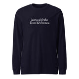 Just A Girl Who Loves Her Boston Unisex Long Sleeve Tee . Navy