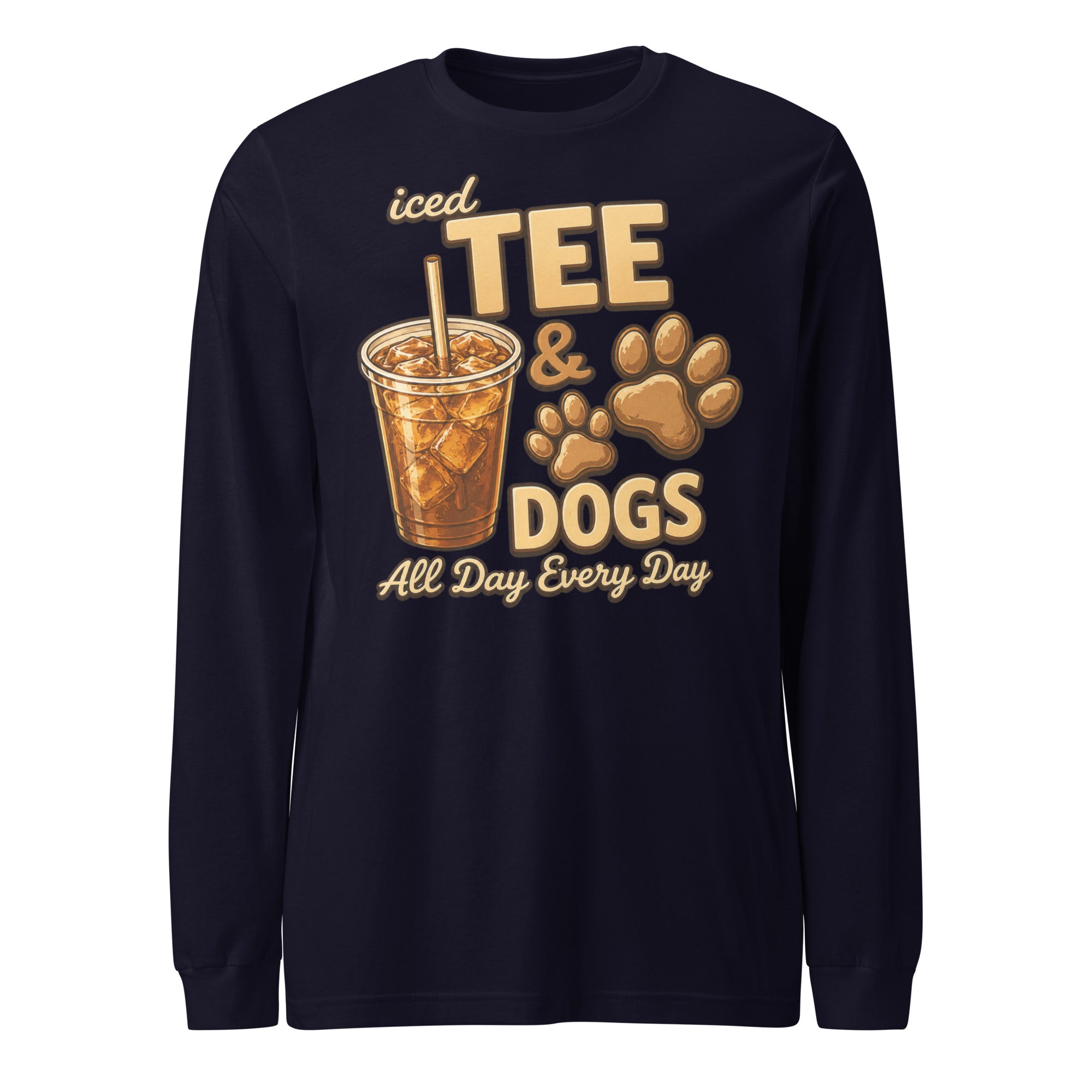 Iced Tea & Dogs All Day Every Day Unisex Long Sleeve Shirt - Funny Dog Lover Tee . Navy