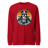 Ride or Bark - Boston Terrier Unisex Long Sleeve Tee