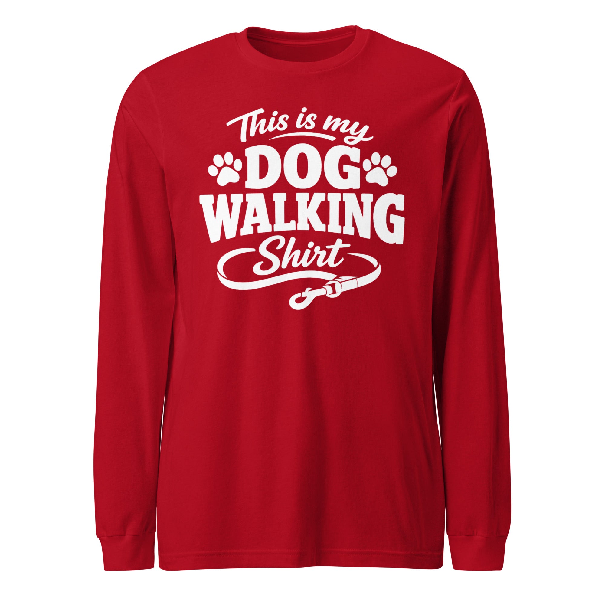 This Is My Dog Walking Shirt Funny Unisex Long Sleeve Tee For Dog Moms And Dog Walkers . Red