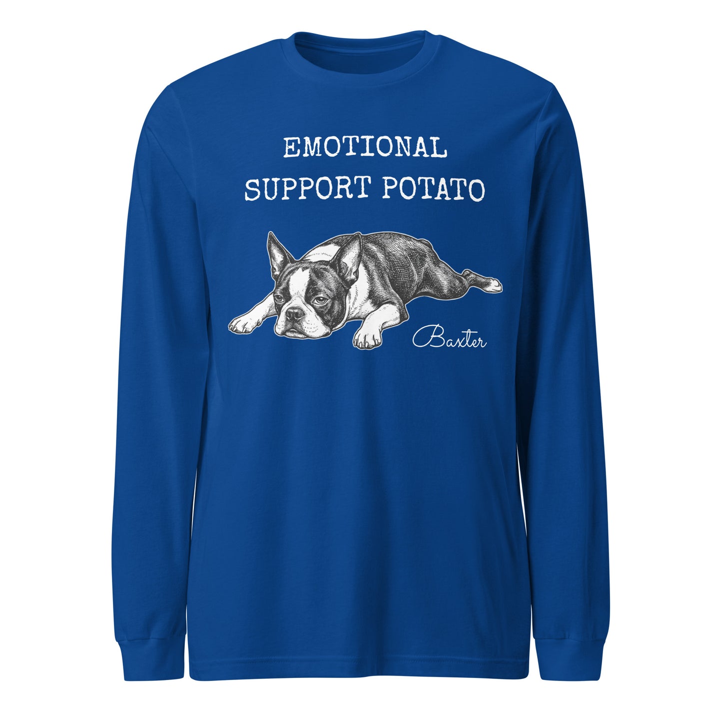 Emotional Support Potato Boston Terrier Dog Unisex Long Sleeve Tee . True Royal