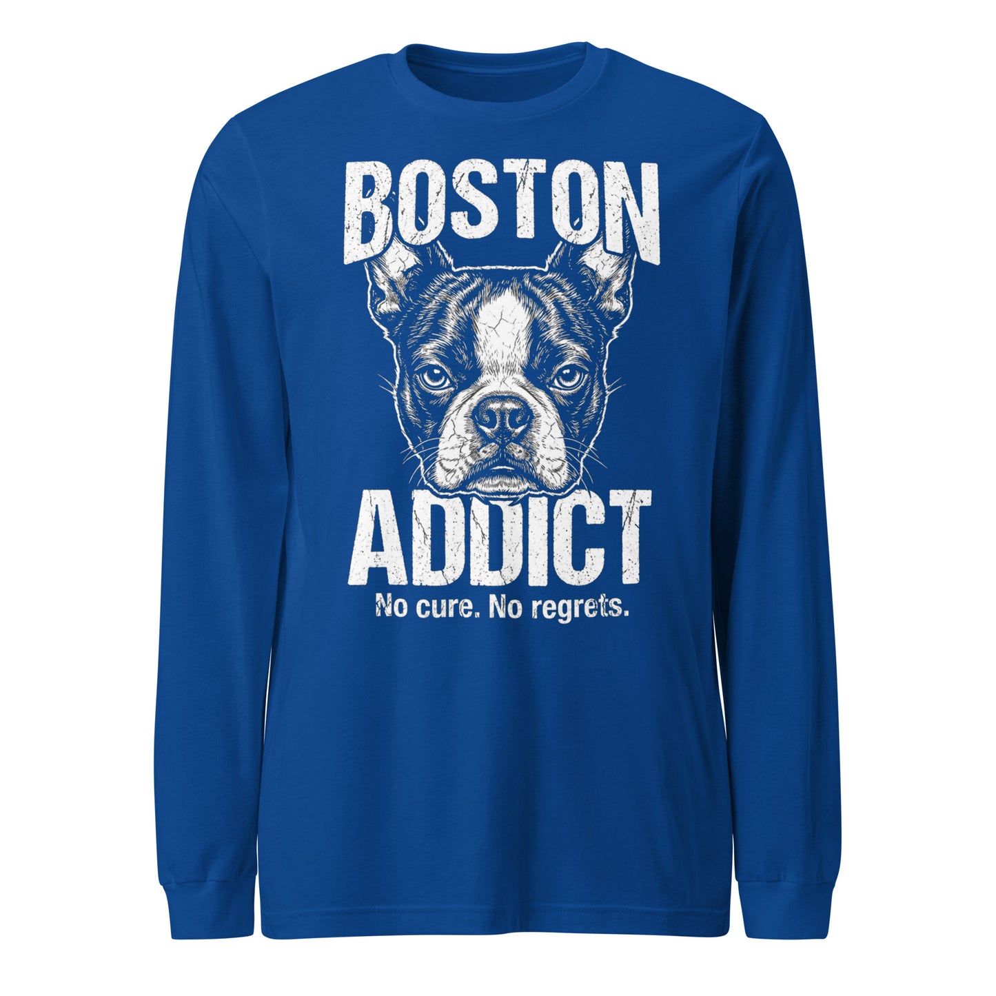 Boston Addict (No Cure. No Regrets.) Unisex Long Sleeve Tee . True Royal