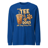 Iced Tea & Dogs All Day Every Day Unisex Long Sleeve Shirt - Funny Dog Lover Tee . True Royal